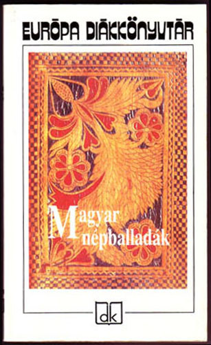 Magyar n�pballad�k - Eur�pa Di�kk�nyvt�r