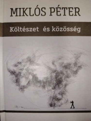 Mikl�s P�ter - K�lt�szet �s k�z�ss�g