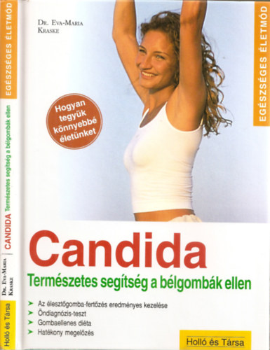 Dr.Eva-Maria Kraske - Candida -Termszetes segtsg a blgombk ellen