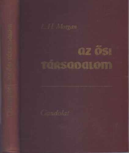L.H. Morgan - Az si trsadalom