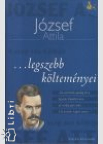 Jzsef Attila - Jzsef Attila legszebb kltemnyei