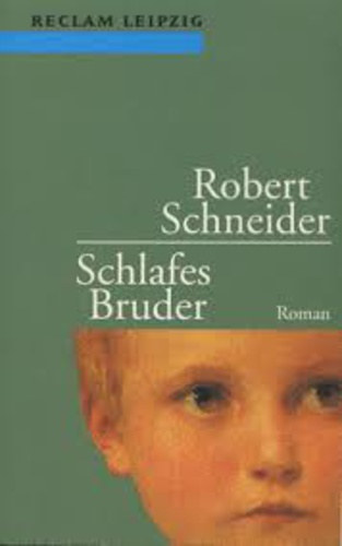 Robert Schneider - Schlafes Bruder