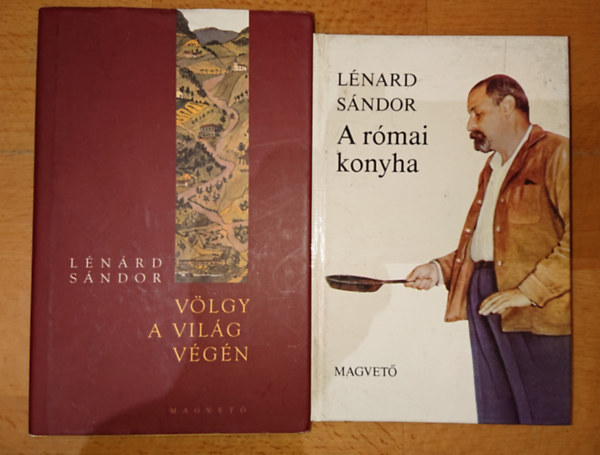 Lnrd Sndor - knyv Lnrd Sndortl: Vlgy a vilg vgn + A rmai konyha