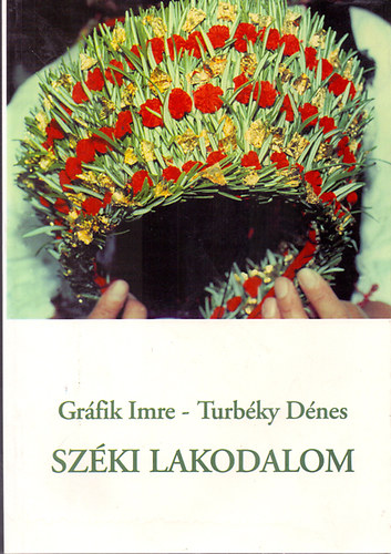 Grfik Imre; Turbky Dnes - Szki lakodalom