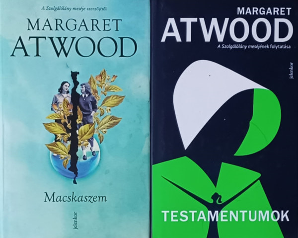 Margaret Atwood - Macskaszem + Testamentumok - A Szolgllny mesje 2 (2 m)