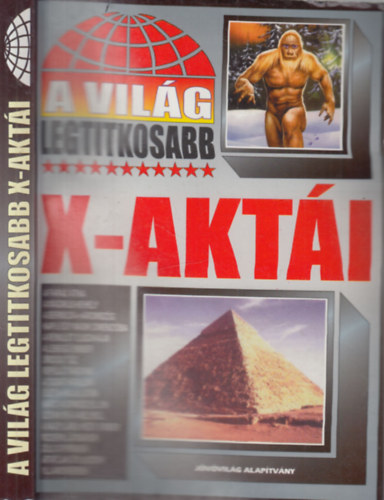 A világ legtitkosabb X-aktái