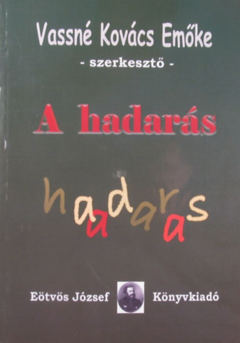 Vassn� Kov�cs Em�ke - A hadar�s