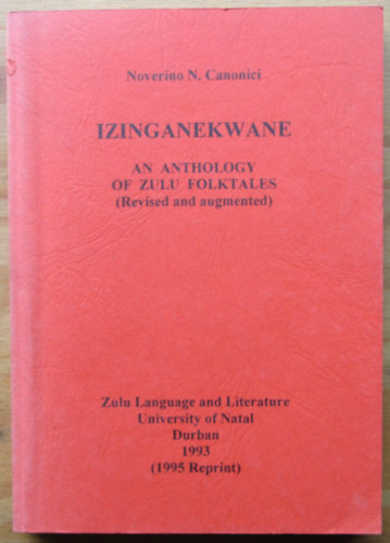 Noverino N. Canonici - Izinganekwane: An Anthology of Zulu Folktales ("Zulu npmesk antolgija" angol nyelven)
