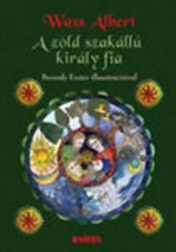 Wass Albert - A zld szakll kirly fia (Vlogatott magyar npmesk 4.)