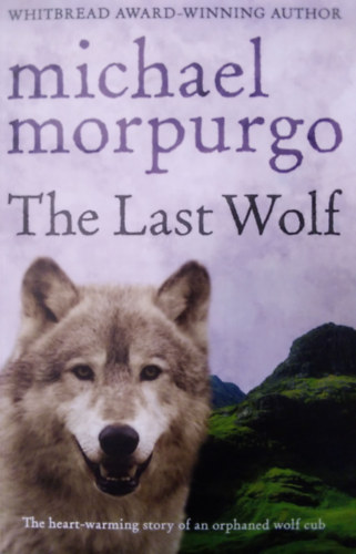 Michael Morpurgo - The Last Wolf