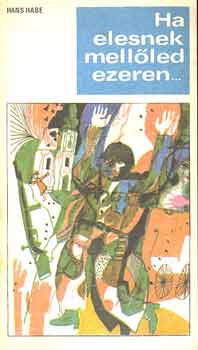 Habe Hans - Ha elesnek mell�led ezeren...