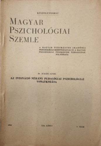 Dr. Juh�sz J�nos - Magyar Pszichol�giai Szemle 1964. XXI. k�tet 3. sz�m (k�l�nlenyomat)