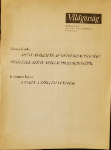 Klima Gyula Kelemen J�nos - Szent Anzelm �s az ontol�giai isten�rv r�szletek Szent Anzelm proslogionj�b�l, A nyelv a szellem l�tez�se