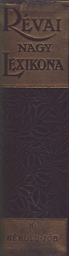 Révai nagy lexikona 10. (Hérold-Jób) reprint