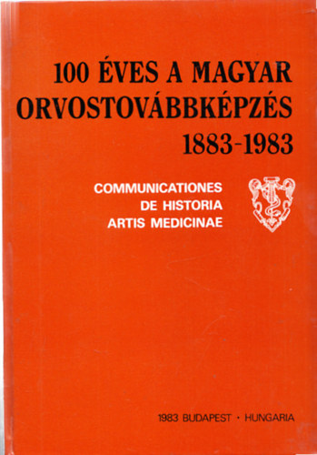 100 �ves a magyar orvostov�bbk�pz�s 1883-1983 (Prof. Schultheisz Emil aj�nl� soraival saj�t n�vjegyk�rty�j�n)