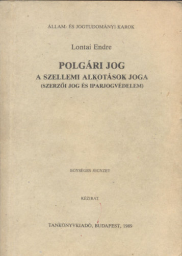 Lontai Endre - Magyar polgri jog - Szellemi alkotsok joga