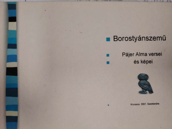 Pájer Alma - Borostyánszemű Pájer Alma versei és képei