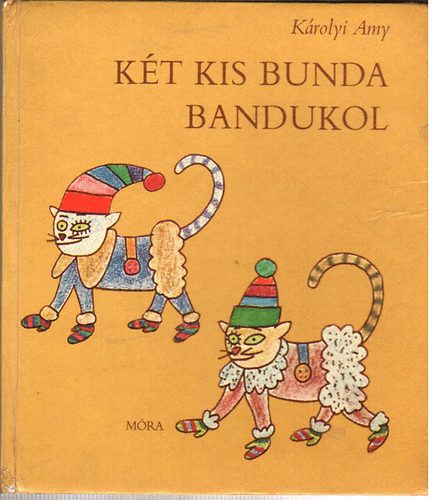 Károlyi Amy - Két kis bunda bandukol