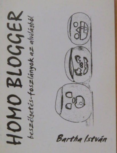 Bartha Istv�n - Homo Blogger