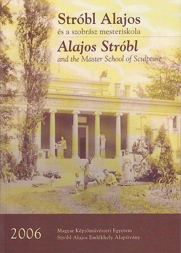 B. Majk� Katalin Nagy Ildik� - Str�bl Alajos �s a szobr�sz mesteriskola