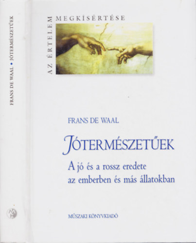Frans De Waal - JTERMSZETEK - A j s a rossz eredete az emberben s ms llatokban