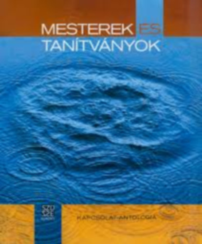 Mesterek s tantvnyok - Kapcsolat-antolgia
