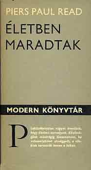 Piers Paul Read - �letben maradtak