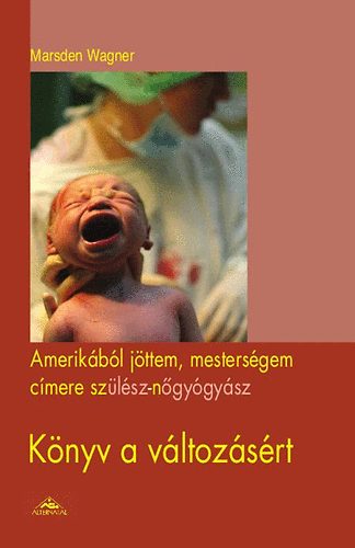 Wagner, Marsden - Amerikbl jttem, mestersgem cmere Szlsz Ngygysz