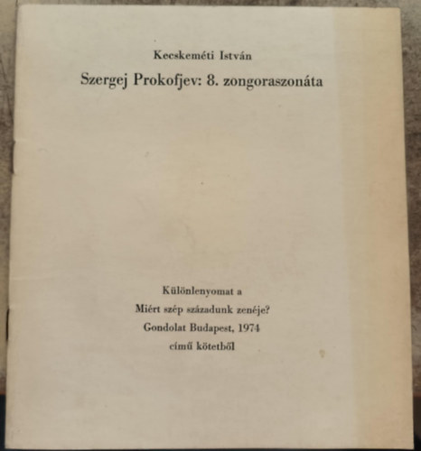 Kecskemti Istvn - Szergej Prokofjev: 8. zongoraszonta