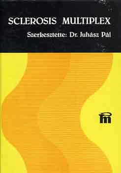 dr. Juh�sz P�l - Sclerosis Multiplex