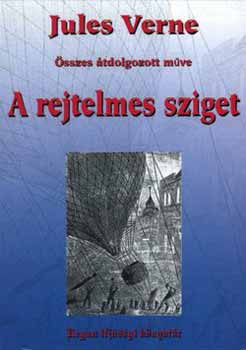 Verne Gyula - A rejtelmes sziget - tdolgozott vltozat
