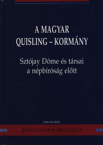 Karsai Lszl Molnr Judit - A magyar Quisling-kormny