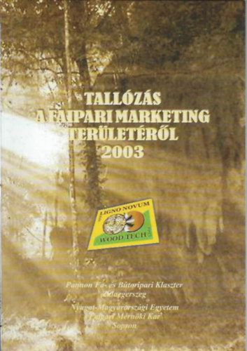 Tallózás a faipari marketing területéről 2003