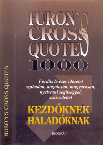 Salamon Gábor (összeállította) - Huron's CrossQuotes 1000 - Kezdőknek, haladóknak