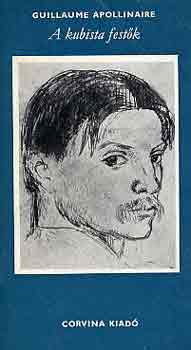 Guilaume Apollinaire - A kubista fest�k