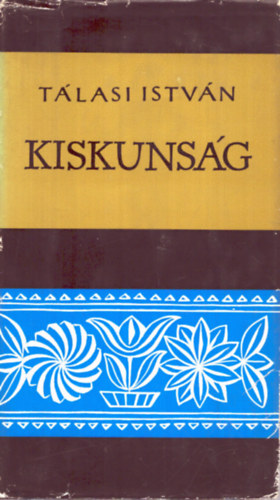 T�lasi Istv�n - Kiskuns�g