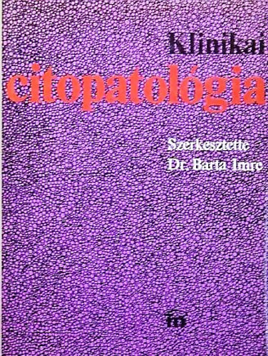 Dr. Barta Imre - Klinikai citopatolgia