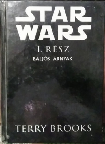 Terry Brooks - Star Wars: Balj�s �rnyak (1. r�sz)