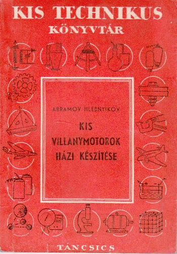 Abramov-hlebnyikov - Kis villanymotorok hzi ksztse