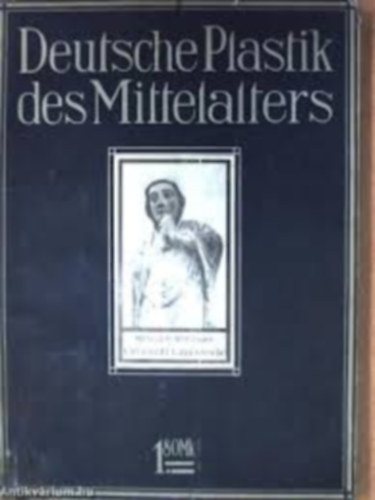 Deutsche plastik des mittelalters