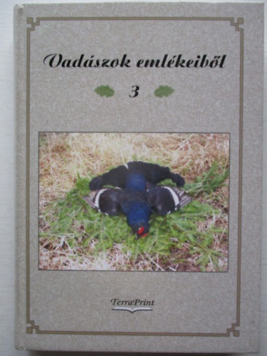 Zsirai Lszl(szerk.) - Vadszok emlkeibl 3