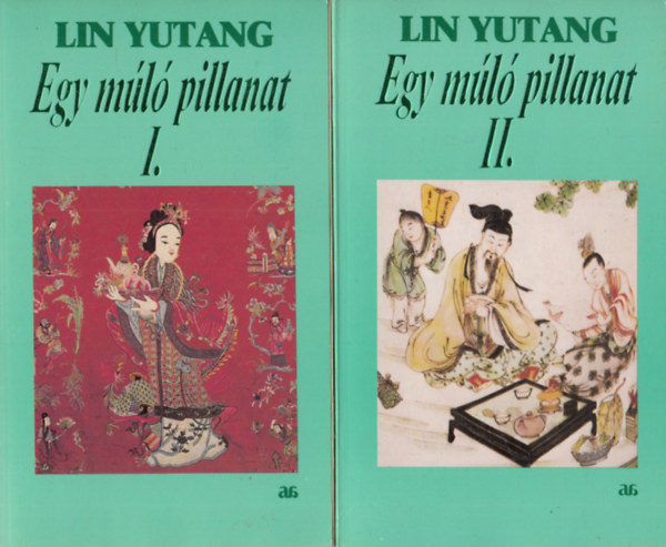 Lin Yu Tang - Egy m�l� pillanat 1-2. (???? I-II.)