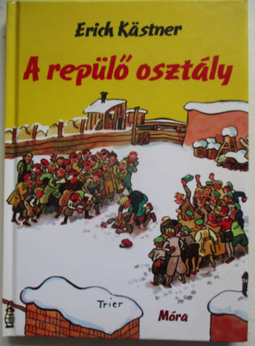 Erich Kstner - A repl osztly
