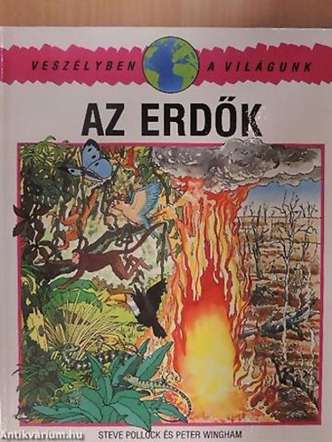 SZERZ Steve Pollock - Az erdk (veszlyben a vilgunk)