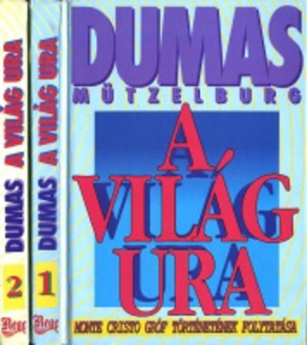 Adolf Mtzelburg Alexandre Dumas - A vilg ura I-II.