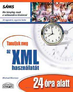 Michael Morrison - Tanuljuk meg az XML hasznlatt 24 ra alatt