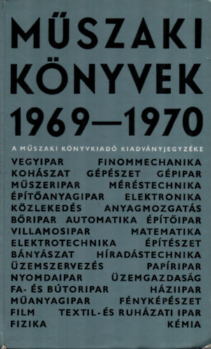 Kovcs Gyula  (fel. szerk.) - Mszaki knyvek 1969-1970