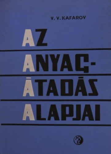 Kafarov - Az anyag�tad�s alapjai