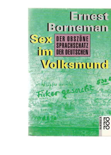 Ernest Borneman - Sex im Volksmund - Der obsz�ne Wortschatz der Deutschen