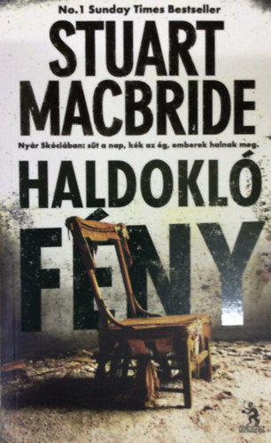 Stuart MacBride - Haldokl fny